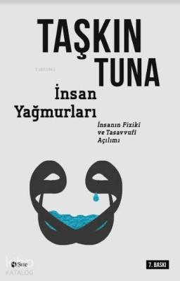 İnsan Yağmurları Taşkın Tuna