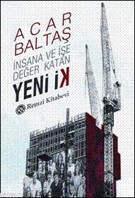 İnsana ve İşe Değer Katan Yeni İk Acar Baltaş