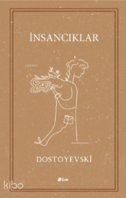 İnsancıklar Fyodor Mihayloviç Dostoyevski