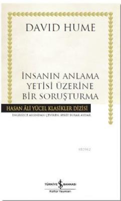 İnsanın Anlama Yetisi Üzerine Bir Soruşturma (Ciltli) David Hume