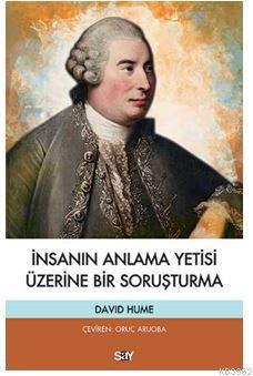 İnsanın Anlama Yetisi Üzerine Bir Soruşturma David Hume