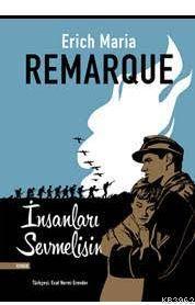 İnsanları Sevmelisin Erich Maria Remarque