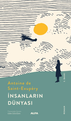 İnsanların Dünyası Antoine de Saint-Exupery