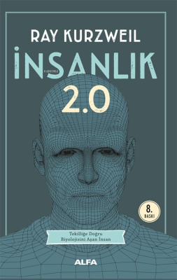 İnsanlık 2.0 Ray Kurzweil