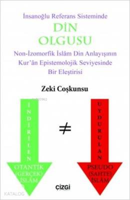 İnsanoğlunun Referans Sisteminde Din Olgusu Zeki Coşkunsu