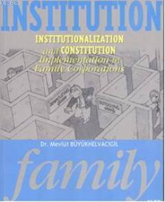 Institution Family Mevlüt Büyükhelvacıgil