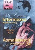 Intermezzo: Asmalımescit 74 Fikret Adil