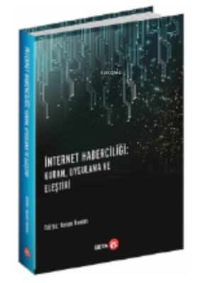 İnternet Haberciliği: Kuram, Uygulama ve Eleştiri Kolektif