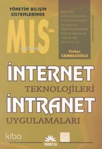 İnternet Teknolojileri ve İntranet Uygulamaları Türker Cambazoğlu