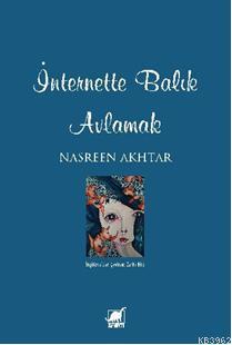 İnternette Balık Avlamak Nasreen Akhtar