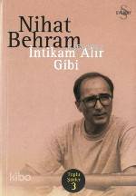 İntikam Alır Gibi Nihat Behram