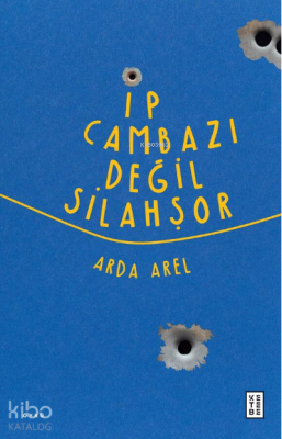 İp Cambazı Değil Silahşor Arda Arel