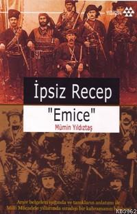 İpsiz Recep Emice Mümin Yıldıztaş