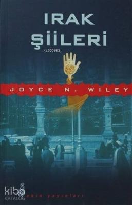 Irak Şiileri Joyce N. Wiley