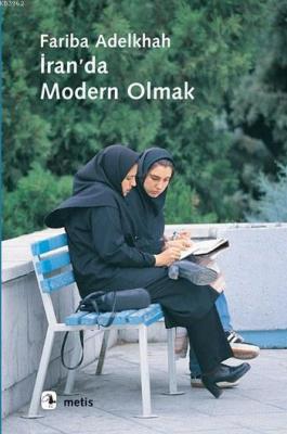 İran'da Modern Olmak Fariba Adelkah