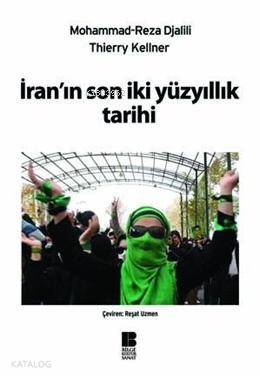 İranın Son İki Yüzyıllık Tarihi Mohammad RezaDjalili