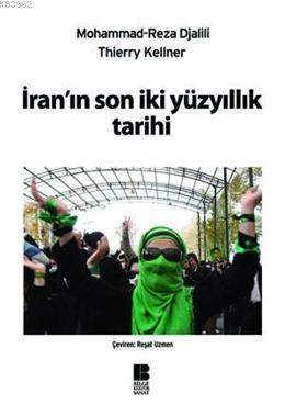 İranın Son İki Yüzyıllık Tarihi Mohammad RezaDjalili