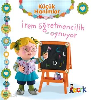 İrem Öğretmencilik Oynuyor - Küçük Hanımlar Emilie Beaumont