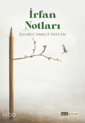 İrfan Notları Şuuri Cankut Saylan