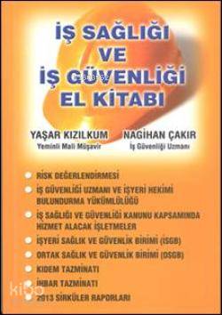 İş Sağlığı ve İş Güvenliği El Kitabı Yaşar Kızılkum