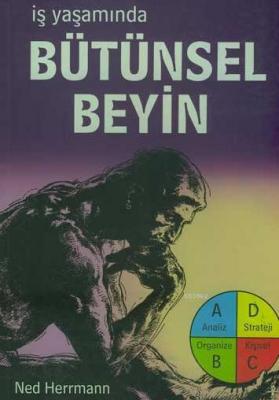 İş Yaşamında Bütünsel Beyin Ned Herrmann