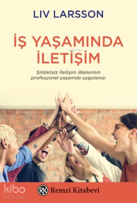 İş Yaşamında İletişim Liv Larsson