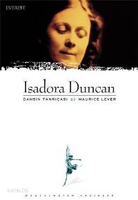 Isadora Duncan Maurice Lever