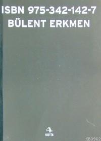 Isbn 975-342-142-7 Bülent Erkmen