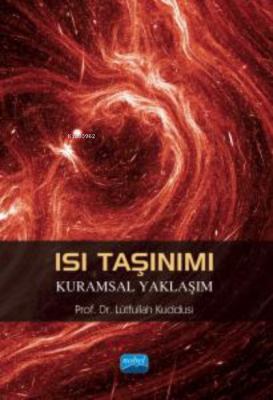 Isı Taşınımı Kuramsal Yaklaşım Lütfullah Kuddusi