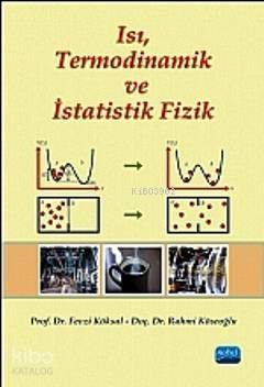 Isı, Termodinamik ve İstatistik Fizik Fevzi Köksal