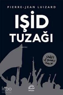 Işid Tuzağı Pierre-Jean Luizard