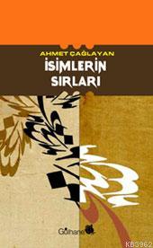 İsimlerin Sırları Ahmet Çağlayan