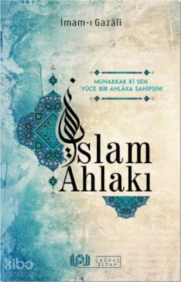 İslam Ahlakı İmam-ı Gazali