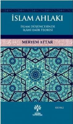 İslam Ahlakı Meryem Attar