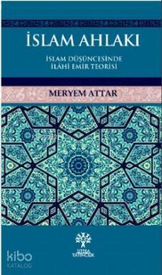 İslam Ahlakı Meryem Attar