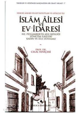 İslam Ailesi ve Ev İdaresi Celal Yeniçeri