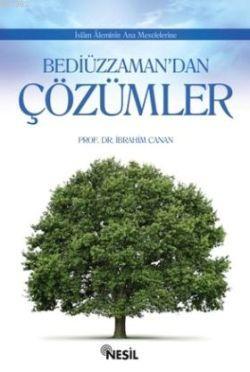 Bediüzzaman'dan Çözümler İbrahim Canan