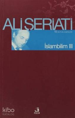 İslam Bilim - 3 Ali Şeriati