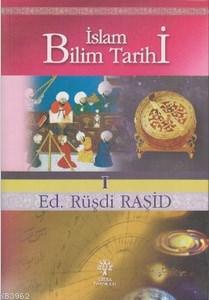 İslam Bilim Tarihi 1 Rüşdi Raşid