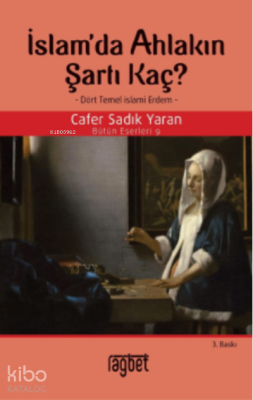 İslam’da Ahlakın Şartı Kaç Cafer Sadık Yaran