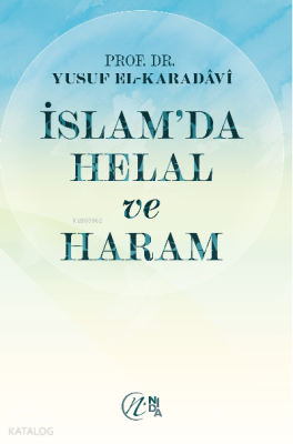 İslam’da Helal ve Haram Yusuf El-Karadavi