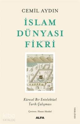 İslam Dünyası Fikri Cemil Aydın