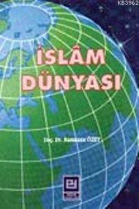 İslam Dünyası Ramazan Özey