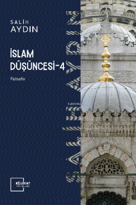 İslam Düşüncesi IV Felsefe Salih Aydın