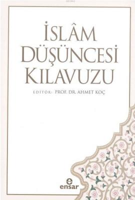 İslâm Düşüncesi Kılavuzu Ahmet Koç