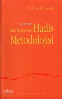 İslam Düşüncesinde Hadis Metodolojisi M. Hayri Kırbaşoğlu