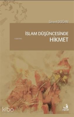 İslam Düşüncesinde Hikmet Servet Doğan