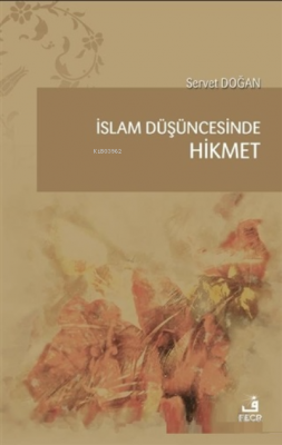 İslam Düşüncesinde Hikmet Servet Doğan