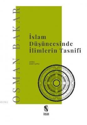 İslam Düşüncesinde İlimlerin Tasnifi Osman Bakar