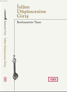 İslam Düşüncesine Giriş Burhanettin Tatar